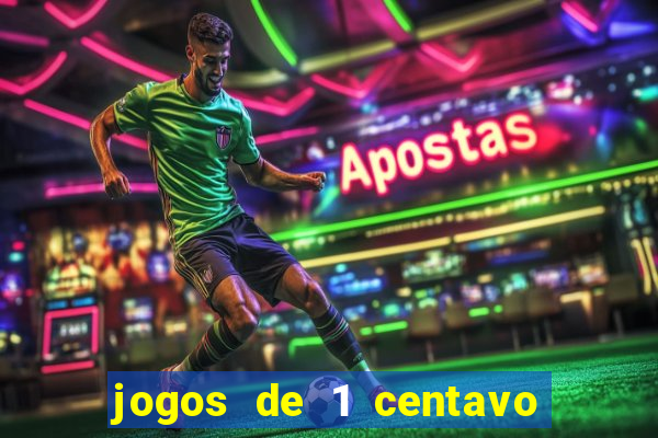 jogos de 1 centavo vai de bet